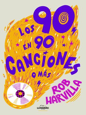 cover image of Los 90 en 90 canciones (o más)